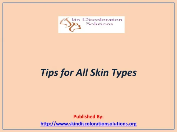 Tips for All Skin Types