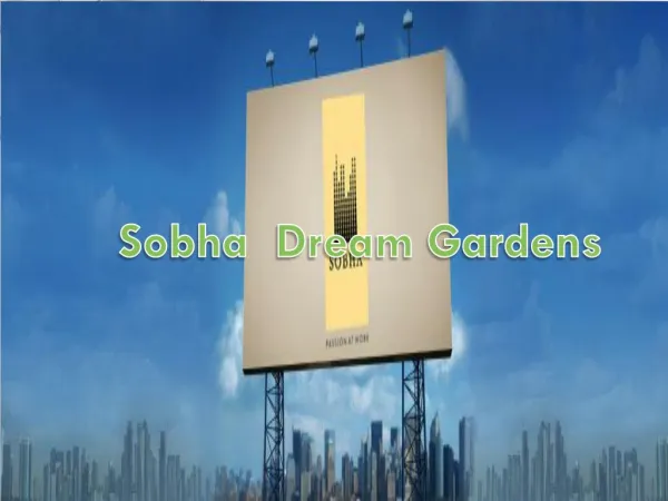 Sobha Dream Gardens Thanisandra Road