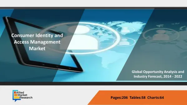 Consumer Identity and Access Management Market By Solutions, Services and Industry Vertical Segmentation and Opportuniti