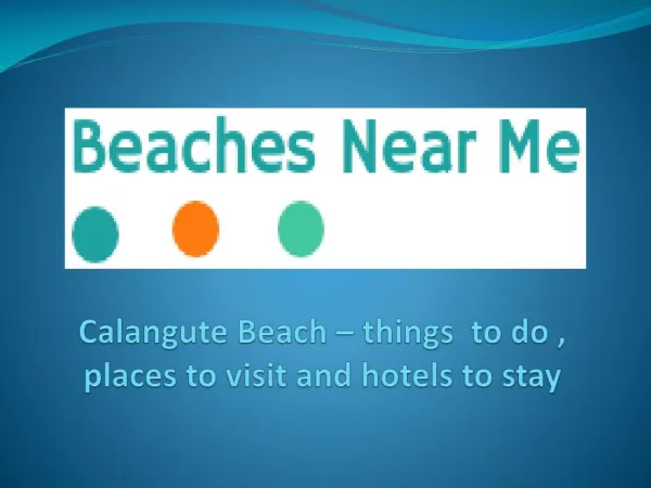 Calangute Beach- things to do, places to visit and hotels to stay