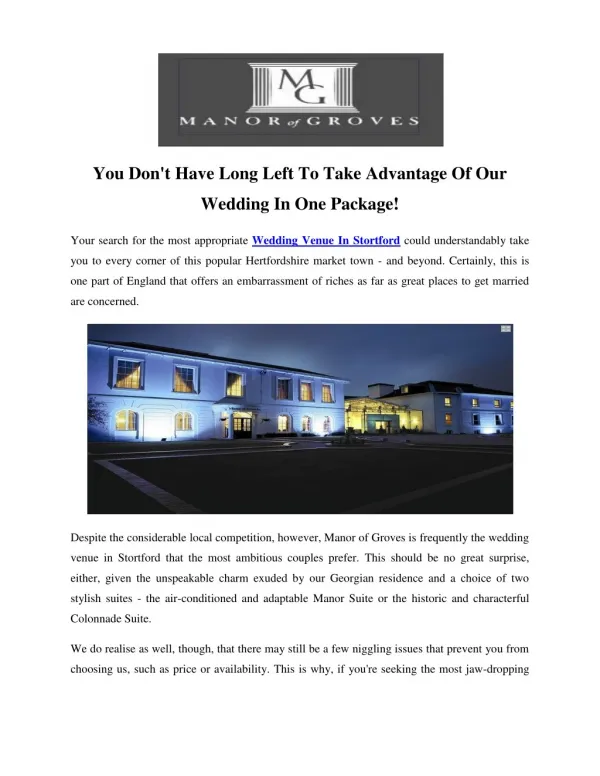 You Don't Have Long Left To Take Advantage Of Our Wedding In One Package!