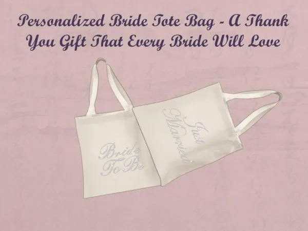 Personalized Bride Tote Bag - Thank You Gift That Every Bride Will Love