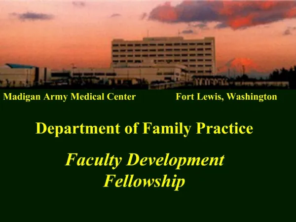 Madigan Army Medical Center Fort Lewis, Washington