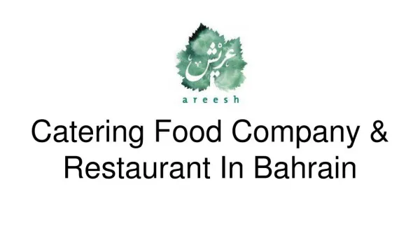 Catering Food Company & Restaurant In Bahrain