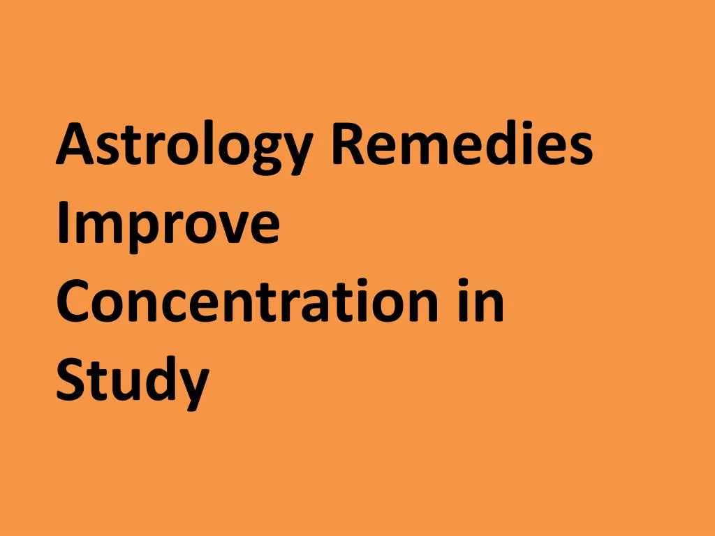 astrology remedies improve concentration in study