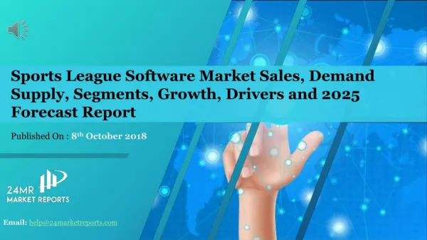 Sports League Software Market Sales, Demand Supply, Segments, Growth, Drivers and 2025 Forecast Report