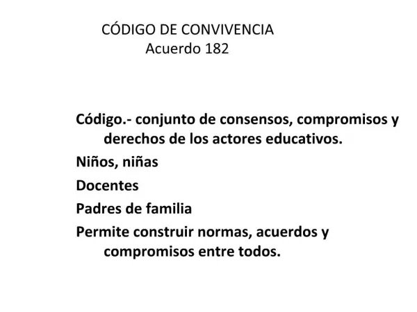C DIGO DE CONVIVENCIA Acuerdo 182