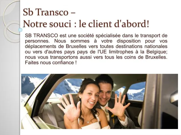 Sb Transco – Notre souci : le client d'abord!