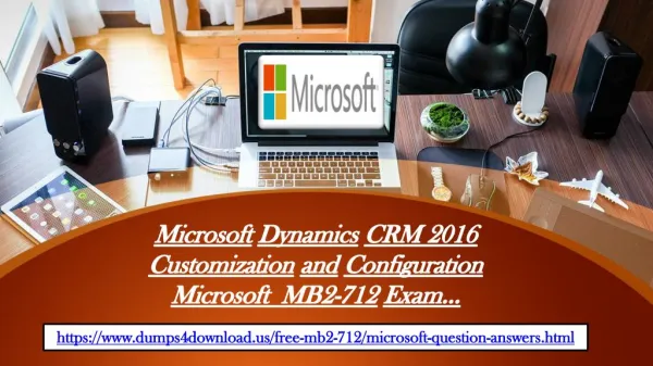 Download MB2-712 Braindumps - Microsoft MB2-712 Real Exam Questions Dumps4download.us