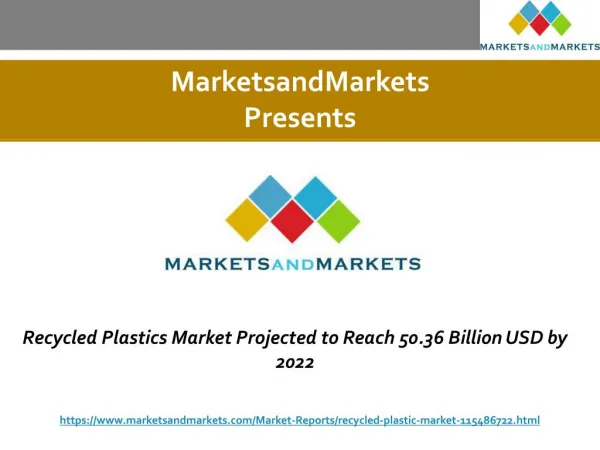 Recycled Plastics Market Projected to Reach 50.36 Billion USD by 2022