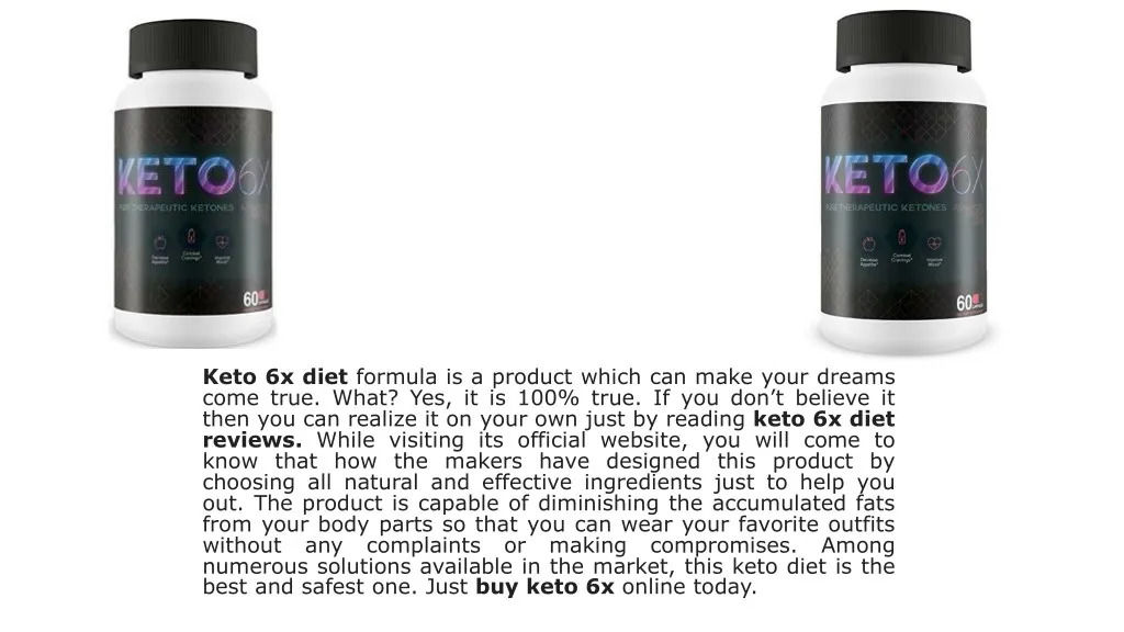 keto 6x diet formula is a product which can make