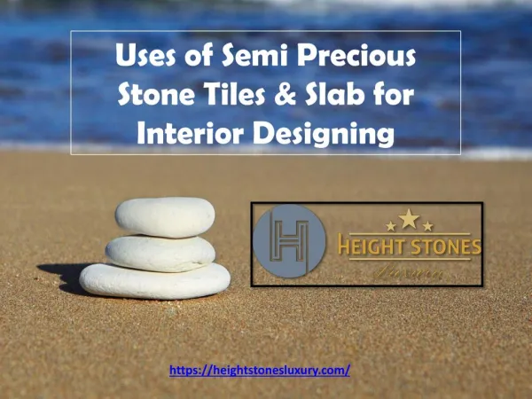 Uses of Semi Precious Stone Tiles & Slab for Interior Designing