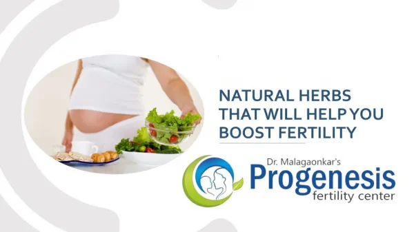 Natural Herbs That Will Help You Boost Fertility