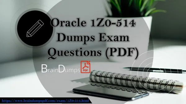 Pass Your Oracle Database 11g Essentials 1Z0-514 Exam Easily With 1Z0-514 Dumps