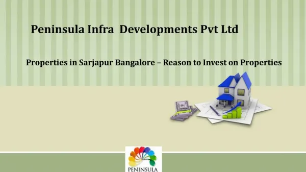 Properties in Sarjapur Bangalore – Reason to Invest on Properties