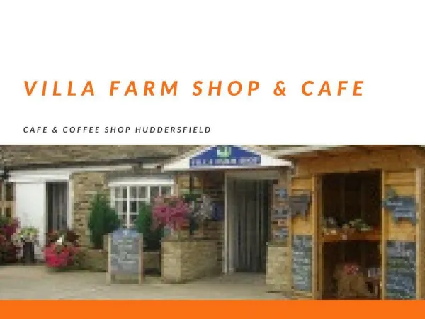 Villa Farm Shop & Cafe