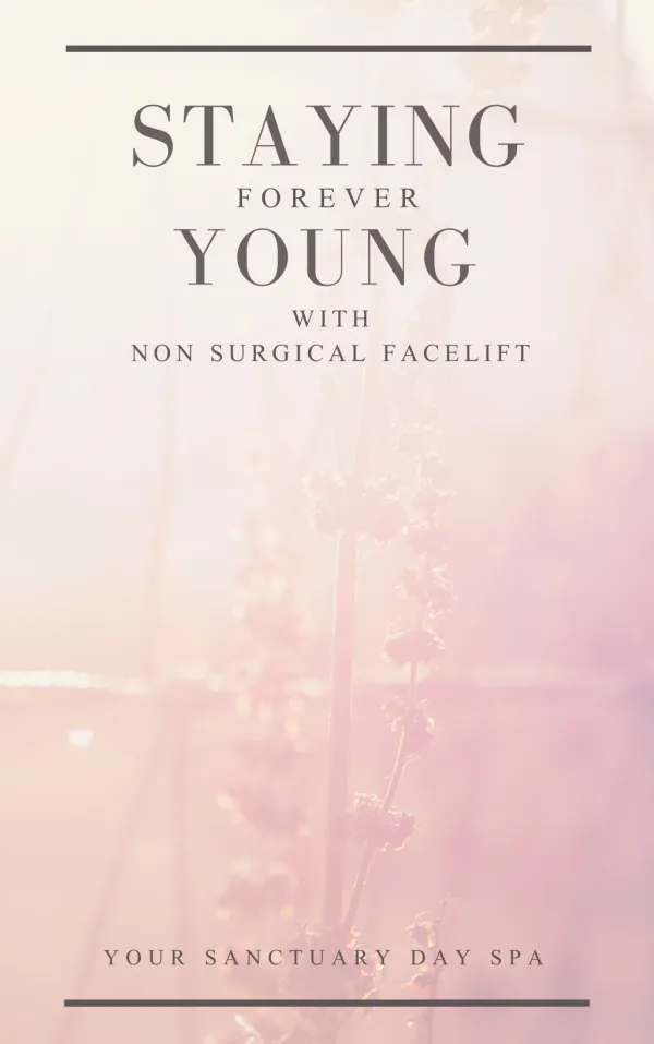 Staying Forever Young With Non Surgical Facelift