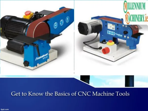 Get to Know the Basics of CNC Machine Tools