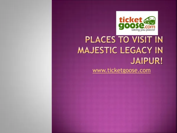 Places to visit in Majestic Legacy in Jaipur