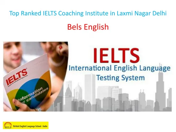 Top Ranked IELTS Coaching Institute in Laxmi Nagar Delhi