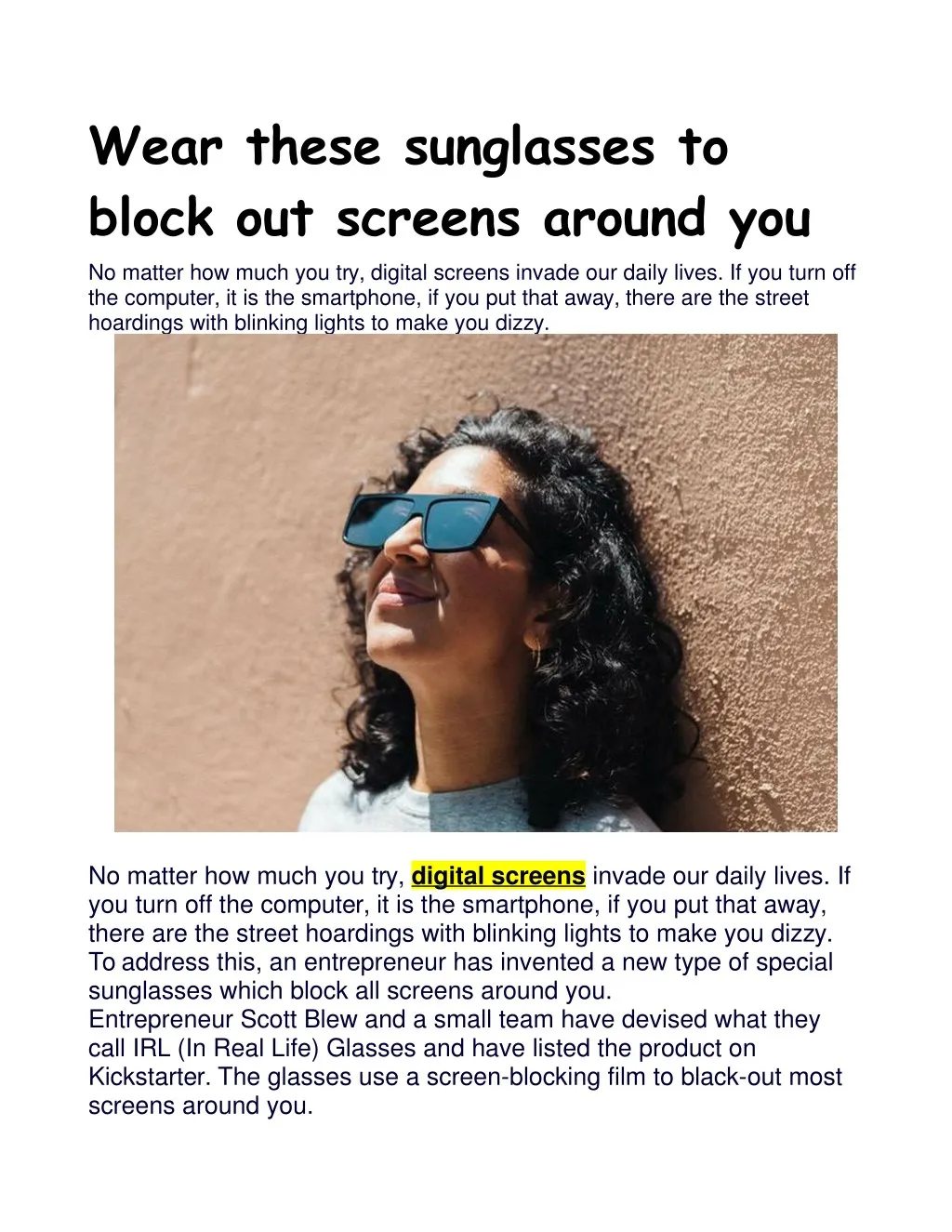 wear these sunglasses to block out screens around