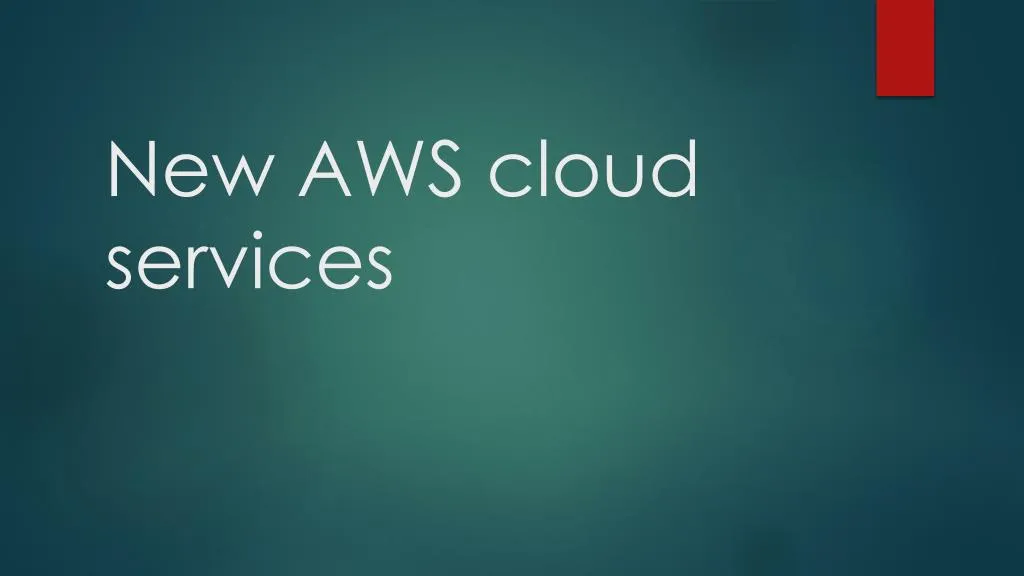 new aws cloud services