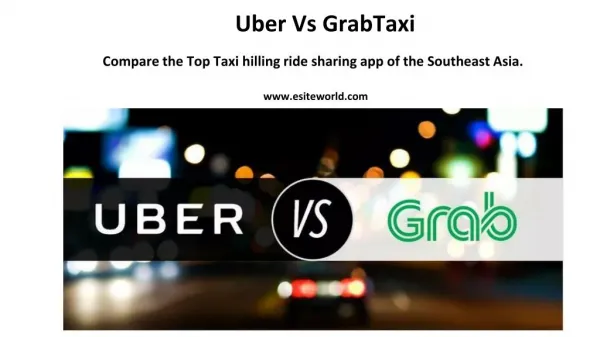 Uber vs GrabTaxi - Taxi Booking Business