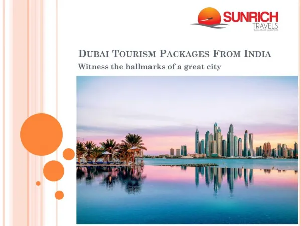 Dubai Tourism Packages From India | Sunrich Travels