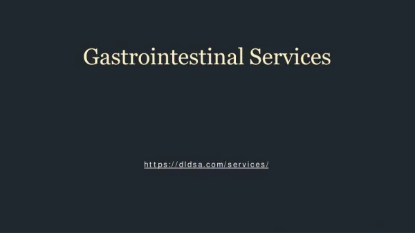 Gastrointestinal Services