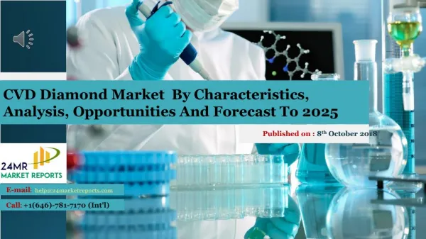 CVD Diamond Market By Characteristics, Analysis, Opportunities And Forecast To 2025