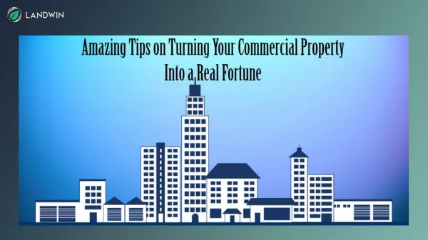 Amazing Tips on Turning Your Commercial Property Into a Real Fortune