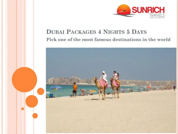 Dubai Packages 4 nights 5 days - Experience Dubai like never before with Sunrich Travels