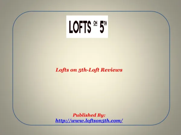 Loft Reviews