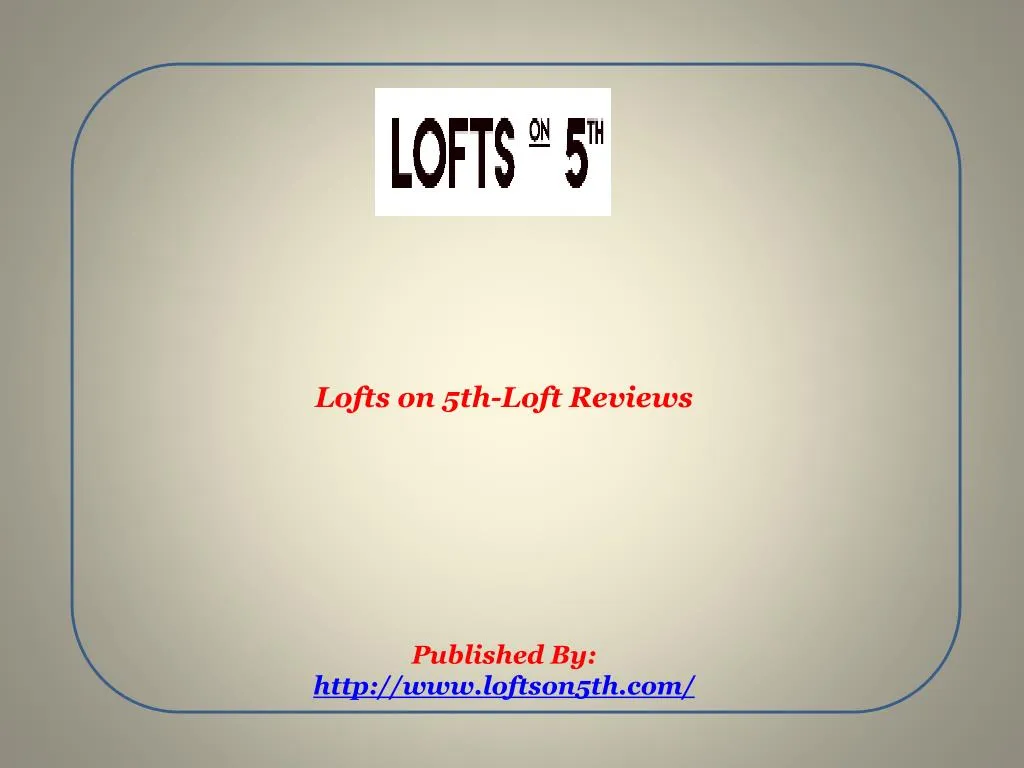 lofts on 5th loft reviews published by http www loftson5th com
