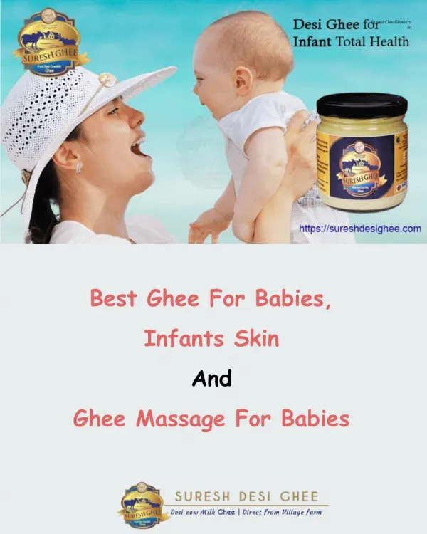 SureshDesiGhee - Best Ghee For Babies, Infants Skin And Ghee Massage For Babies