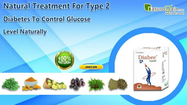 Natural Treatment for Type 2 Diabetes to Control Glucose Level Naturally