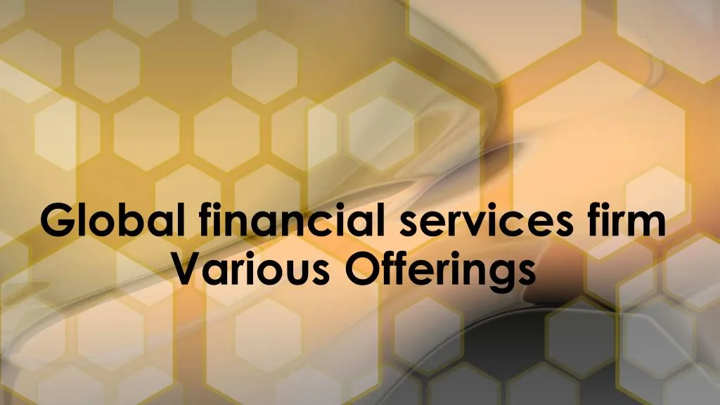 global financial services firm various offerings