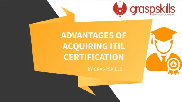ADVANTAGES OF ACQUIRING ITIL CERTIFICATION