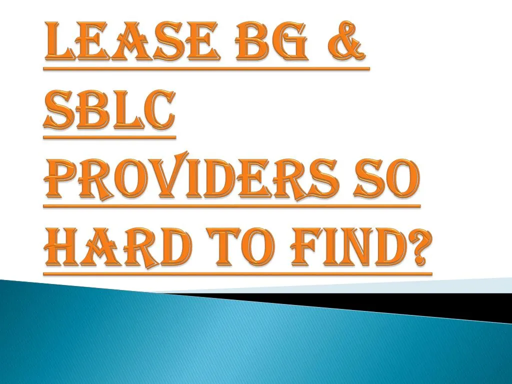 lease bg sblc providers so hard to find