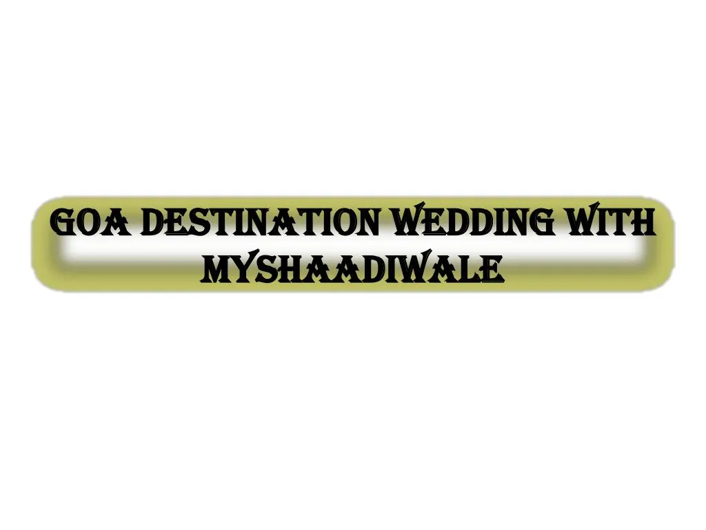 goa destination wedding with myshaadiwale