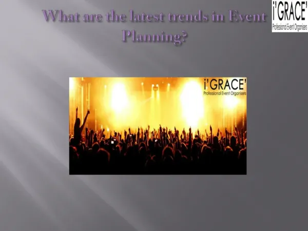 Latest trends in Event Planning?