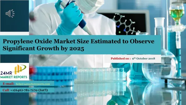 Propylene Oxide Market Size Estimated to Observe Significant Growth by 2025