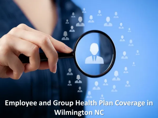 Employee and Group Health Plan Coverage in Wilmington NC