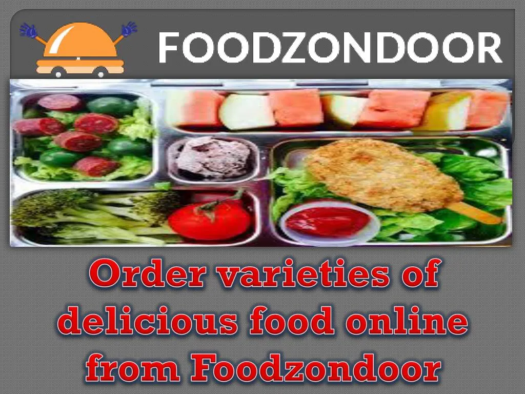 order varieties of delicious food online from