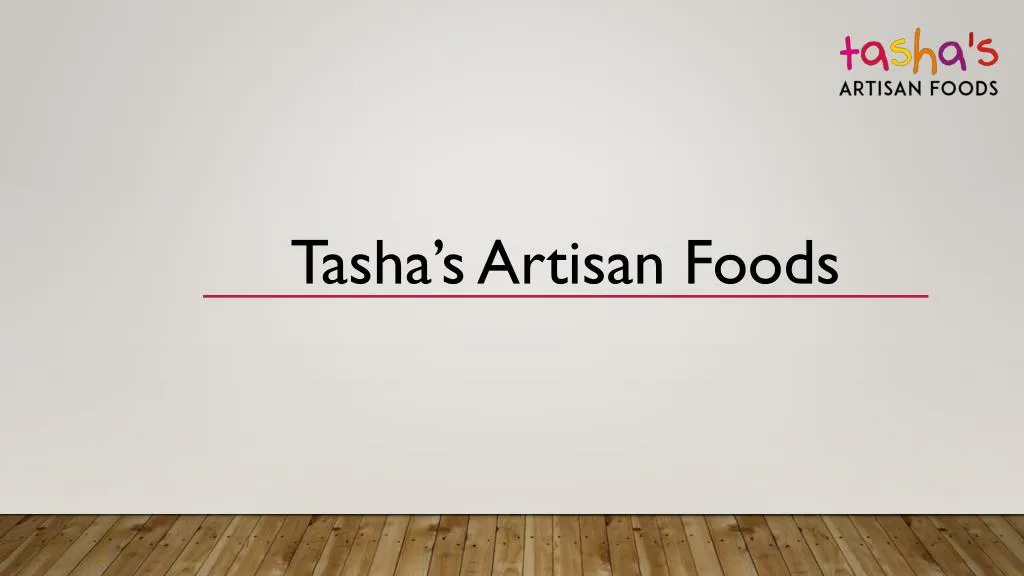 tasha s artisan foods