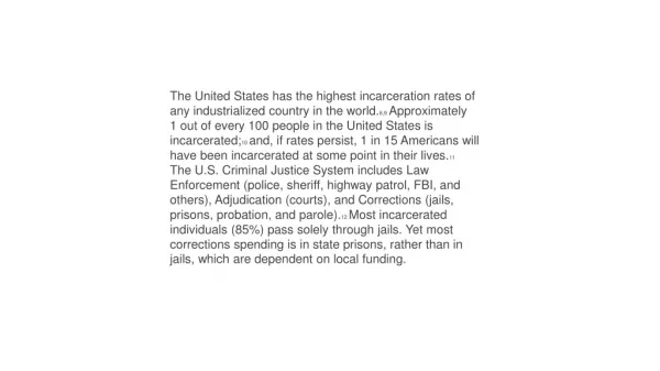 The United States has the highest incarceration rates of