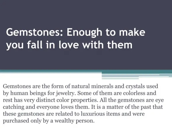 Gemstones: Enough to make you fall in love with them