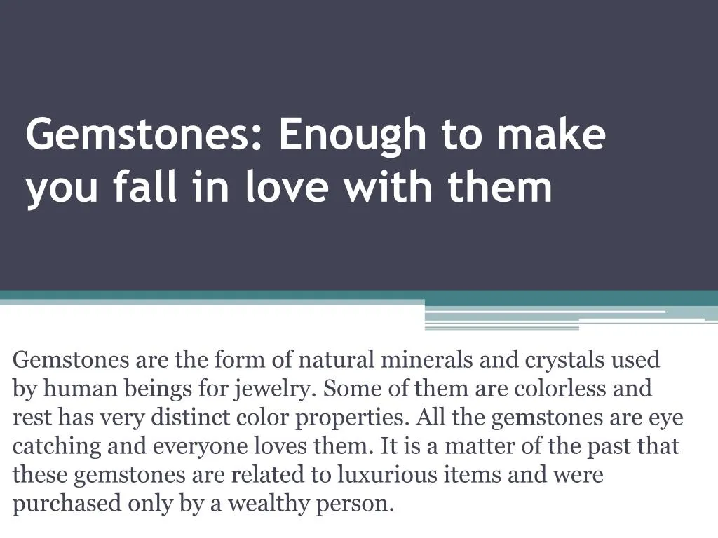 gemstones enough to make you fall in love with them