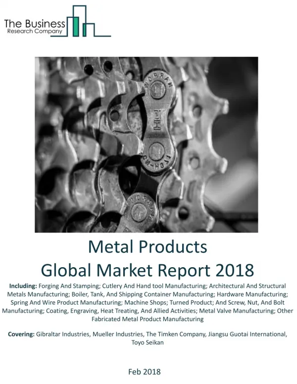 Metal Products Global Market Report 2018