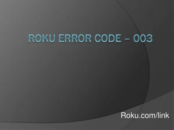 Solve Roku error code 003